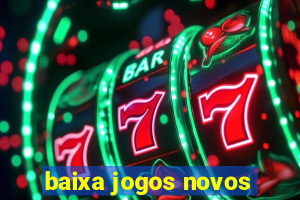 baixa jogos novos